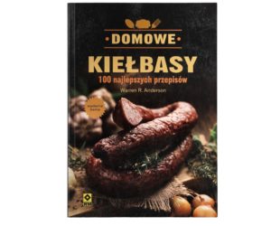 Książka „Domowe kiełbasy 100 najlepszych przepisów"