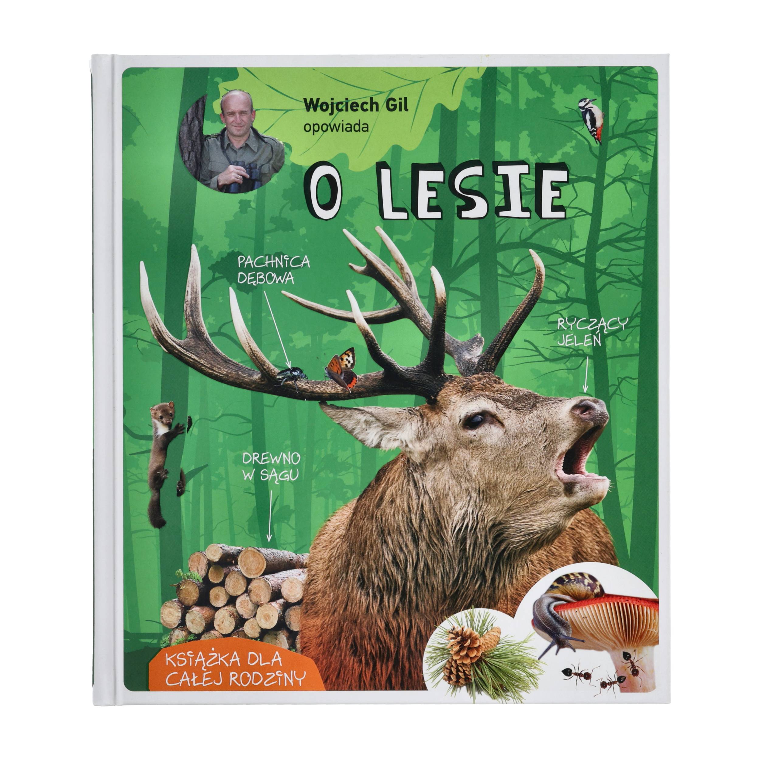 Książka Wojciech Gil opowiada "O lesie"